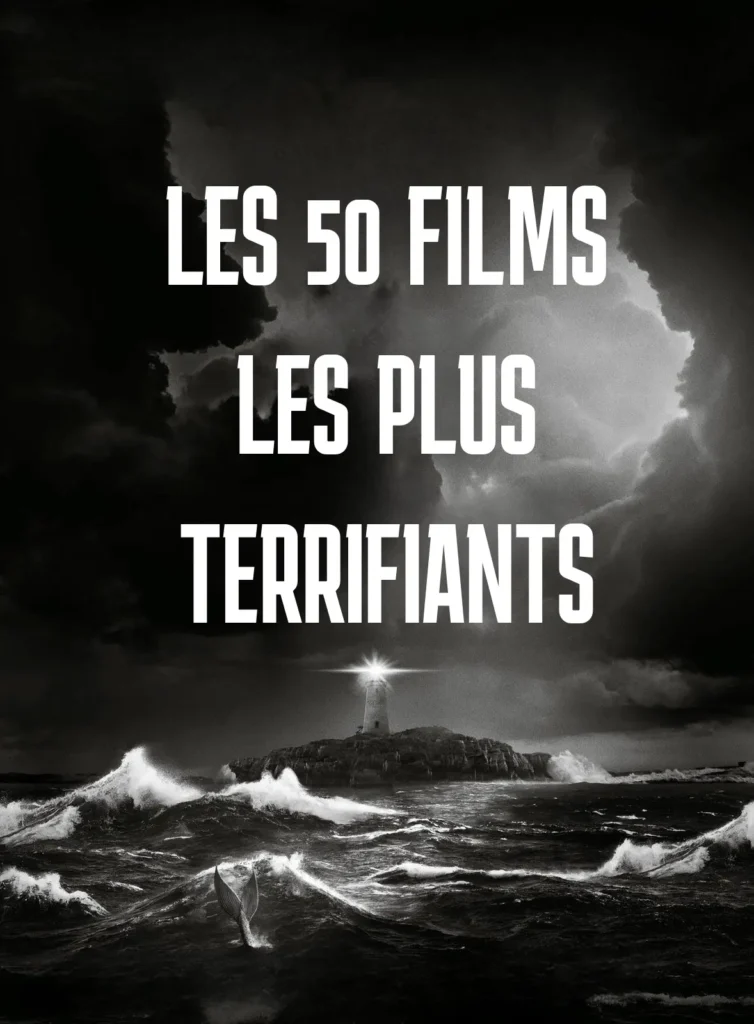 the lighthouse, 50 films horreurs, terrifiant, angoissants, classiques, Robert Eggers